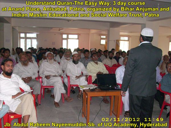 Understand Quran, The Easy Way: 3 Days Course in Patna (2nd, 3rd and 4th October 2012)