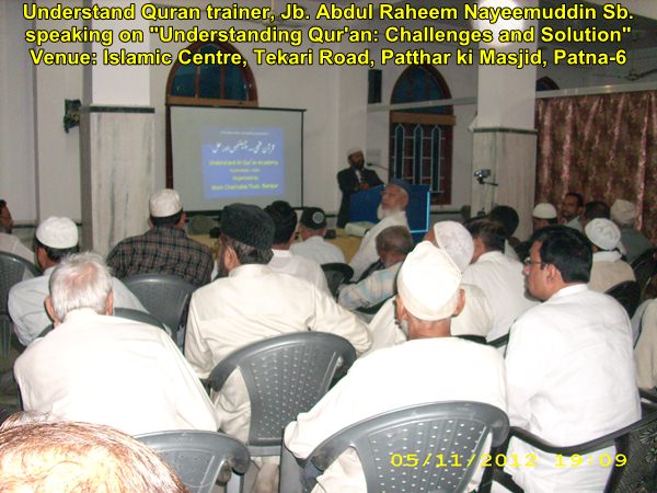 Understand Quran, The Easy Way: 3 Days Course in Patna (2nd, 3rd and 4th October 2012)