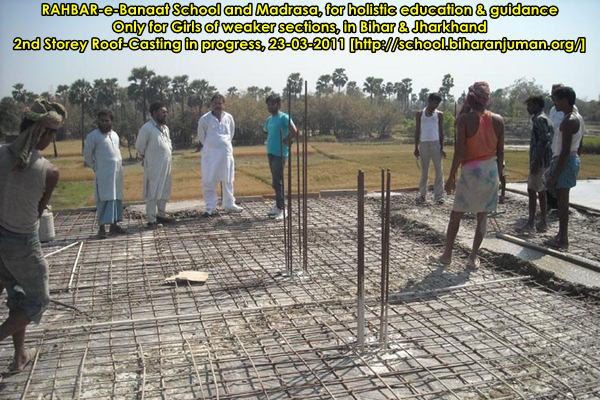 RAHBAR-e-Banat Roof Slab of 2nd storey being cast on 23rd March 2011